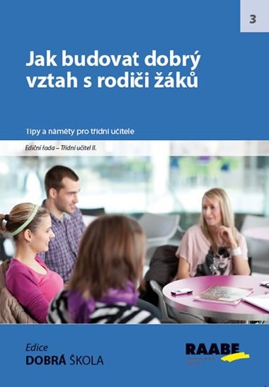 Jak budovat dobr vztah s rodii - Jan apek; Marek Lauermann; Irena Pkazsk