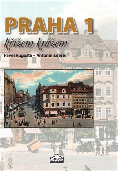 Praha 1 kem krem - Pavel Augusta,Antonn Ederer
