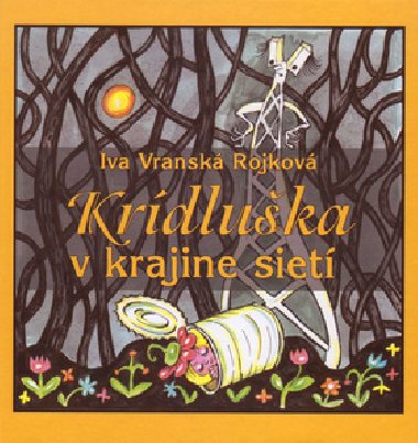 Krdluka v krajine siet - Iva Vransk Rojkov