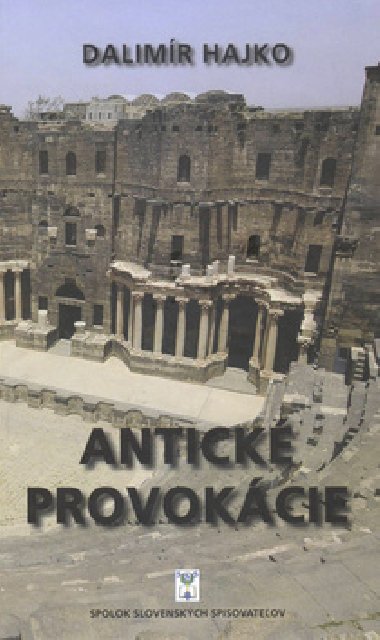 Antick provokcie - Dalimr Hajko