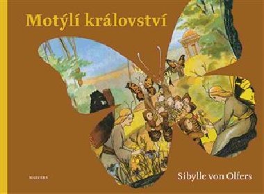 Motl krlovstv - Sibylle von Olfers