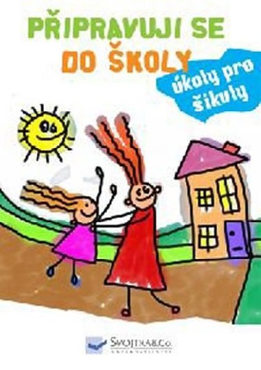 Pipravuji se do koly - koly pro ikuly - Svojtka