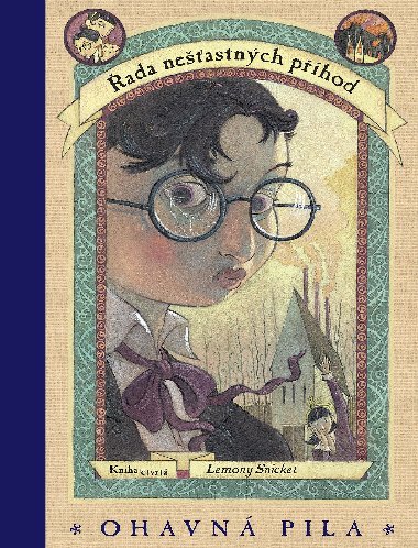 ada neastnch phod 4 - Ohavn pila - Lemony Snicket