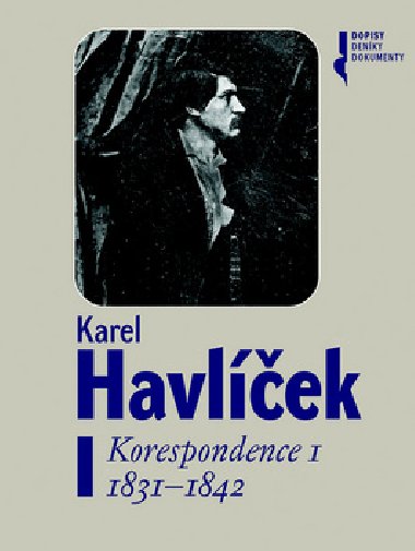 Karel Havlek Korespondence I - Robert Adam; Frantiek Martnek; Petr Pa