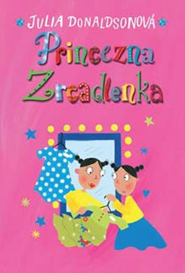 Princezna Zrcadlenka - Julia Donaldson