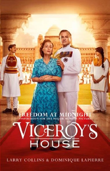 Viceroy´s House - Freedom at Midnight (film tie-in edition) - Collins Larry, Lapierre Dominique,