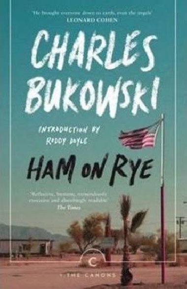 Ham on Rye - Bukowski Charles