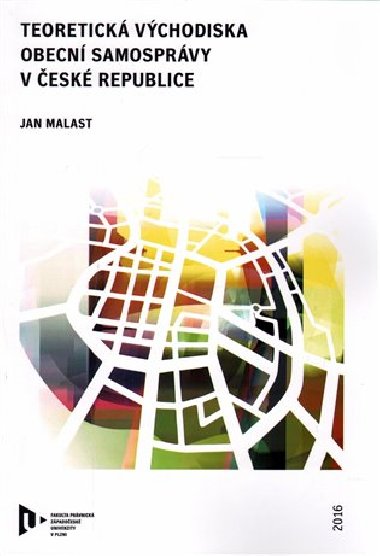 Teoretick vchodiska obecn samosprvy v esk republice - Jan Malast