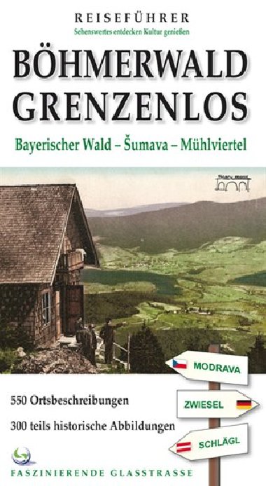 Böhmerwald grenzenlos - Tomáš Bernhardt,Marita Haller,Jelen Jiří,Petr Mazný