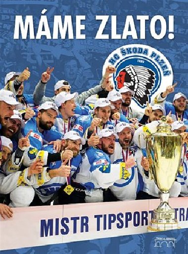 Mme zlato! - Schulz Ervn,Petr Mazn,Flachs Petr,Hrka Zdenk,kolektiv autor