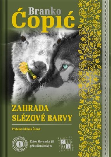 Zahrada slzov barvy / Bata sljezove boje - Branko opi