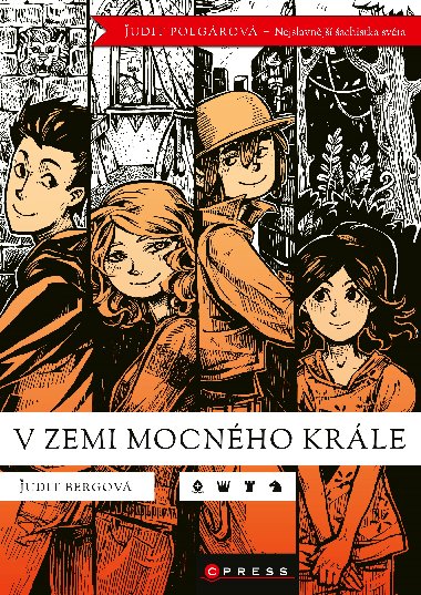 V zemi mocnho krle - Judit Bergov; Judit Polgrov
