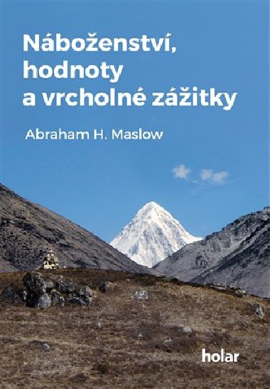 Nboenstv, hodnoty a vrcholn zitky - Abraham H. Maslow