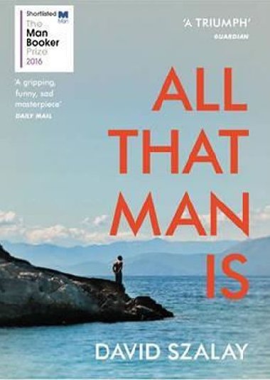 All That Man is - Szalay David