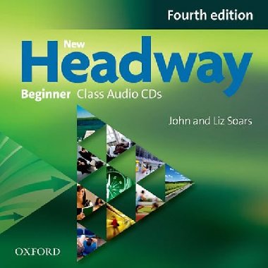 New Headway Fourth Edition Beginner Class Audio CDs /2/ - Soars John