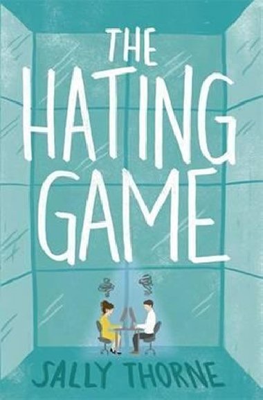The Hating Game - Thorne Sally