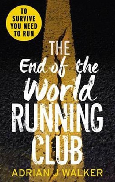 The End of the World Running Club - Walker Adrian J.