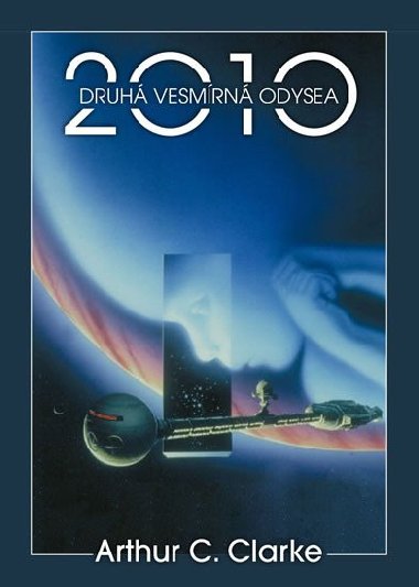 2010: Druh vesmrn odysea - Clarke Arthur C.
