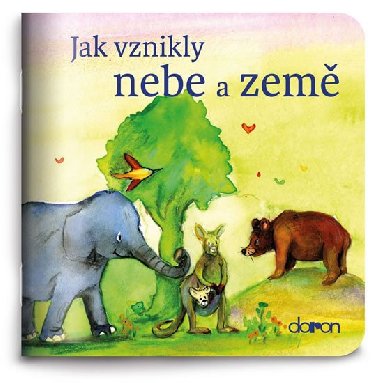 Jak vzniklo nebe a zem - neuveden