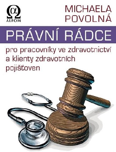 Prvn rdce pro pracovnky ve zdravotnictv a klienty zdravotnch pojioven - Povoln Michaela