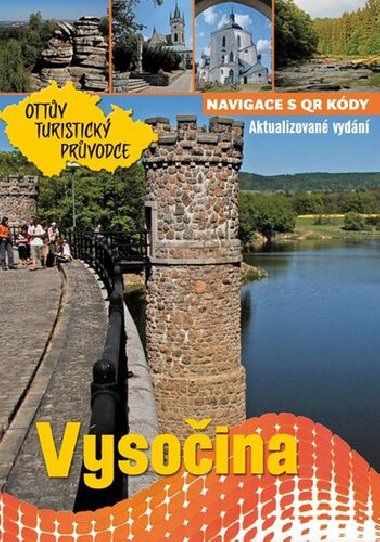 Vysočina Ottův turistický průvodce - Ivo Paulík