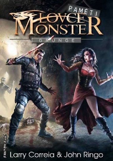 Pamti lovce monster 1 - Grunge - Larry Correia; John Ringo