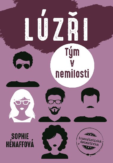 Lzi: Tm v nemilosti - Sophie Hnaff