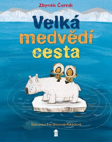Velk medvd cesta - Zbynk ernk