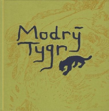 Modr tygr - Juraj Horvth; Tereza Horvthov