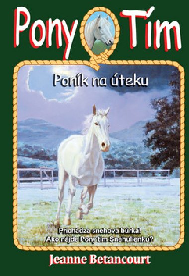 Pony tím Poník na úteku - Jeanne Betancourt