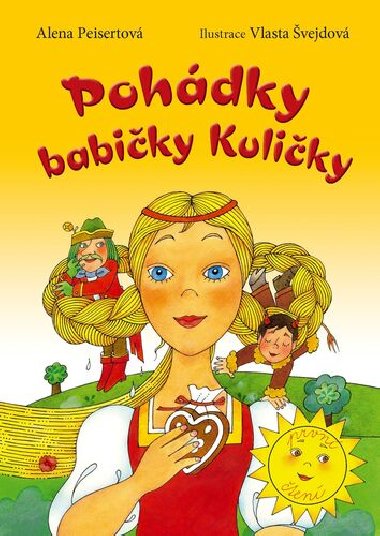 Pohádky babičky Kuličky - Alena Peisertová; Vlasta Švejdová