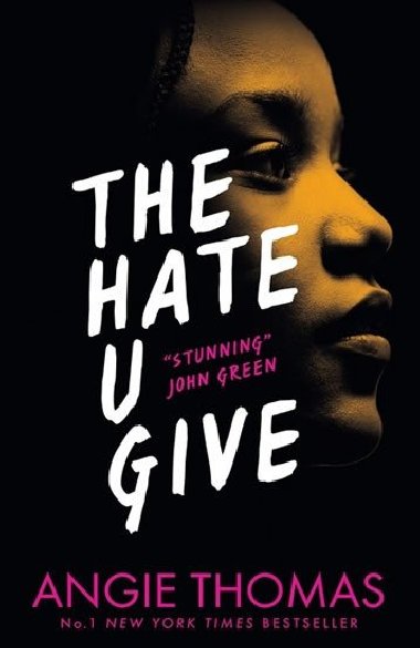The Hate U Give - Angie Thomas