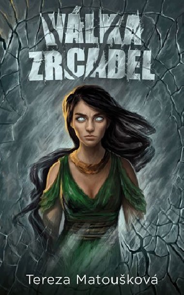 Vlka zrcadel - Tereza Matoukov