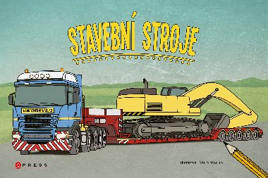 Stavební stroje - leporelo - Miro Stacho