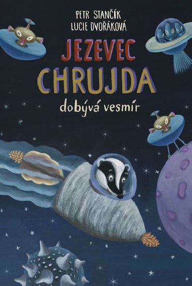 Jezevec Chrujda dobv vesmr - Petr Stank