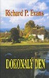 Dokonal den - Richard Paul Evans