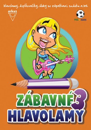 Zbavn hlavolamy 3 - Jela Mlochov