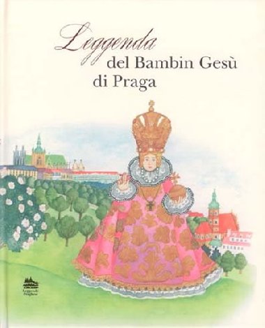 Leggenda del bambin ges di praga - Ivana Pechkov