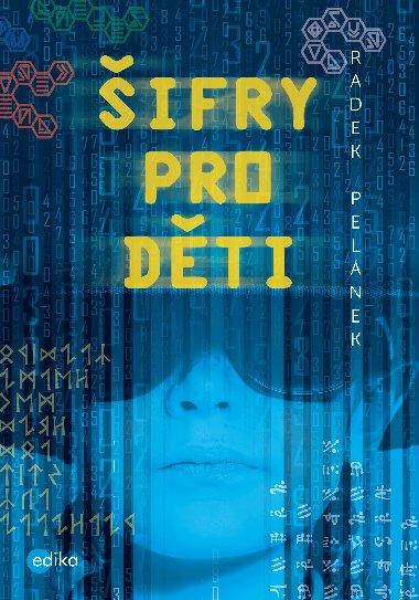 Šifry pro děti - Radek Pelánek