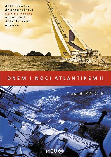 Dnem i noc Atlantikem II. - Kek David
