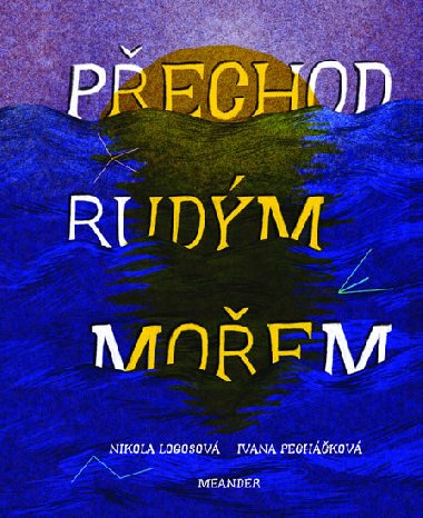 Pechod Rudm moem - Iva Pechkov