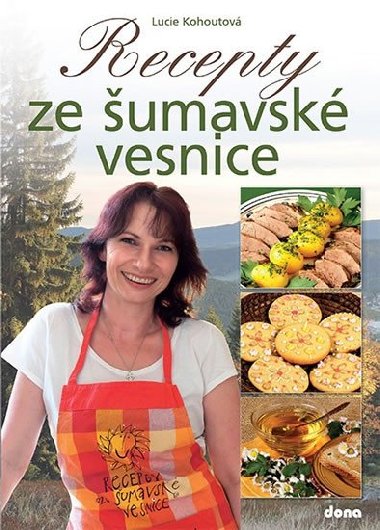 Recepty ze umavsk vesnice - Lucie Kohoutov