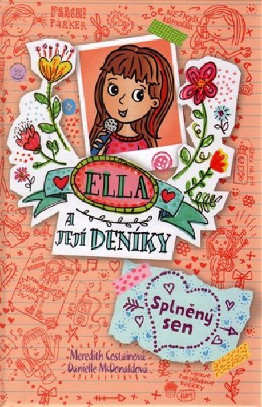 Ella a jej denky 4: Splnn sen - Meredith Costainov,Danielle McDonaldov