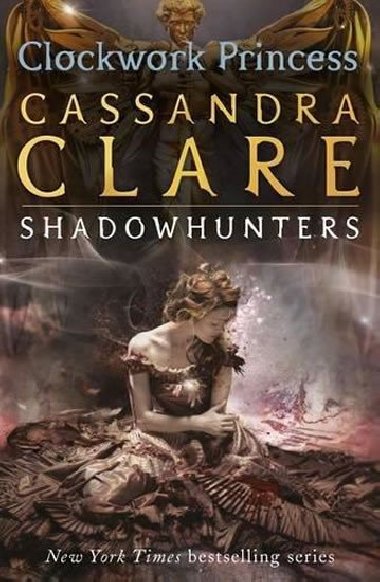 Clockwork Princess - The Infernal Devices Book 3 - Clareová Cassandra