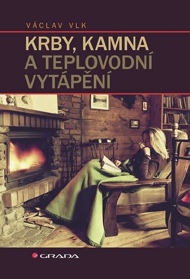 Krby, kamna a teplovodn vytpn - Vclav Vlk