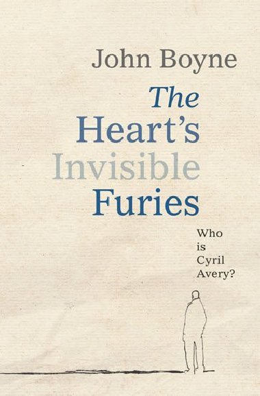 The Heart´s Invisible Furies - Boyne John