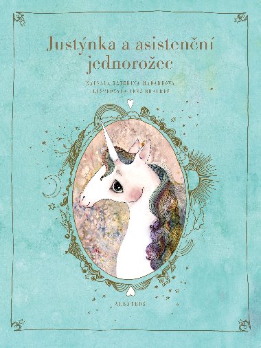Justnka a asistenn jednoroec - Kateina Maarkov