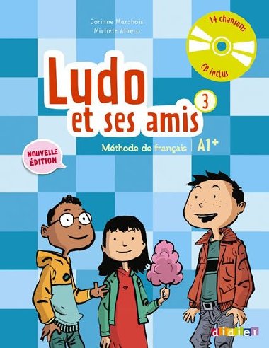 Ludo et ses amis 3 Uebnice - Michele Alberto; Corinne Marchois