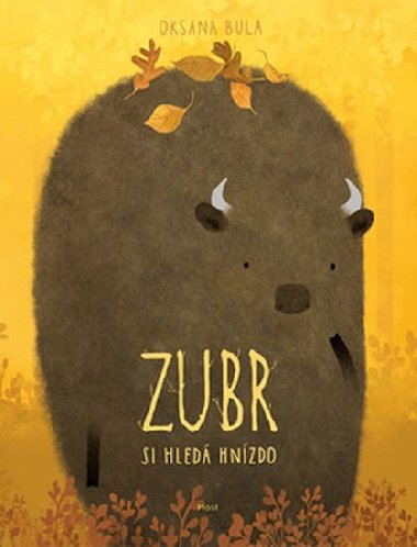 Zubr si hled hnzdo - Oksana Bula