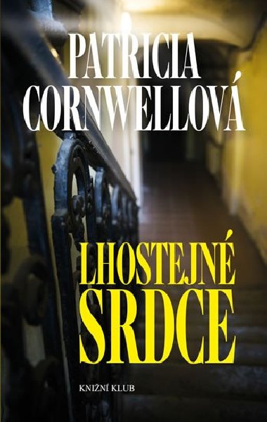 Lhostejn srdce - Patricia Cornwellov